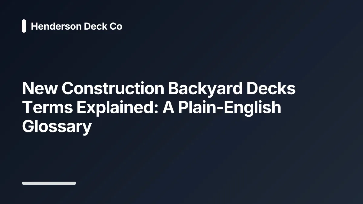 new construction backyard decks glossary